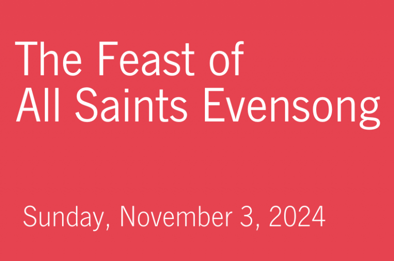 The Feast of All Saints Evensong
