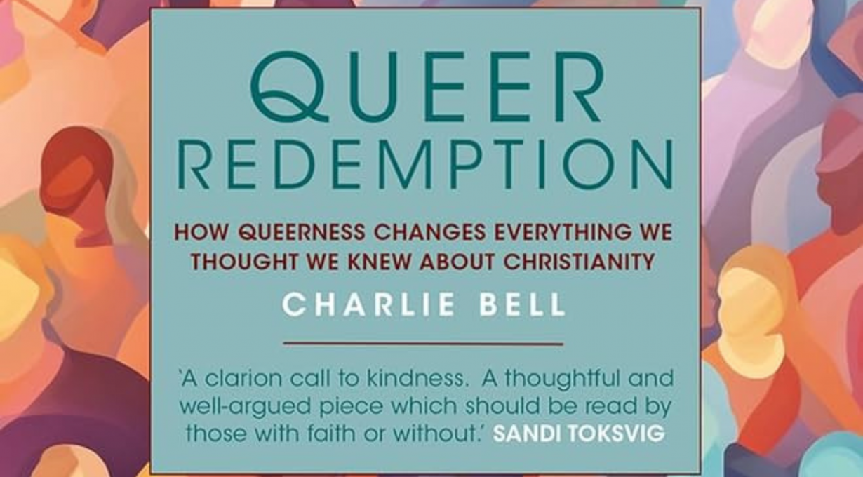 Queer Redemption Book Launch: The Rev. Dr. Charlie Bell in conversation with Dean Patrick Malloy