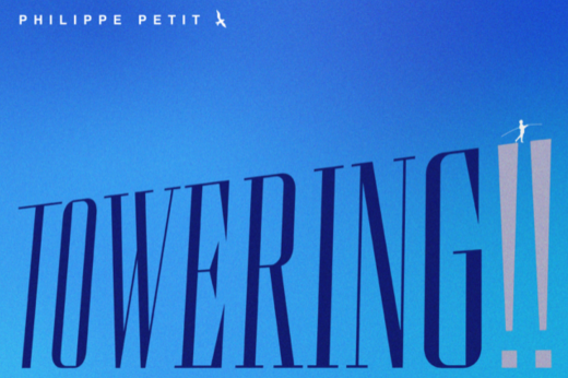 Philippe Petit: TOWERING!!